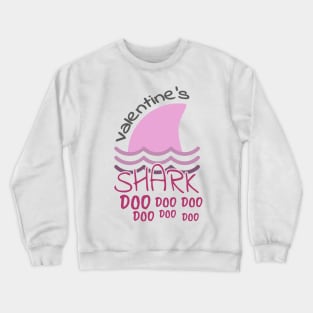 Valentine's Shark, Valentine, Shark Do Do, Kid's Valentine Crewneck Sweatshirt